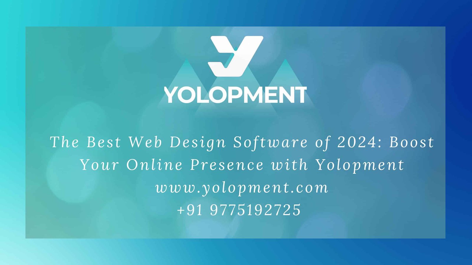 the Best Web Design Software of 2024: Boost Your Online Presence with Yolopment
